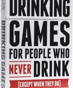 Drunk Stoned Or Stupid Drinking Games For People Who Never Drink (Except When They Do)